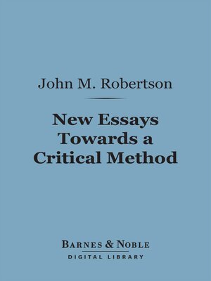 cover image of New Essays Towards a Critical Method (Barnes & Noble Digital Library)
